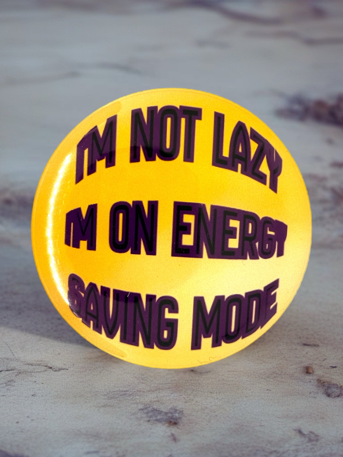 Energy Saving Mode Pin | Funny Lazy Badge