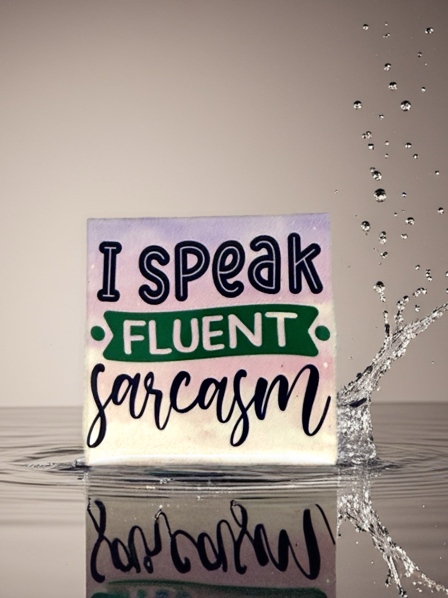 I Speak Fluent Sarcasm | Funny Quote Fridge Magnet