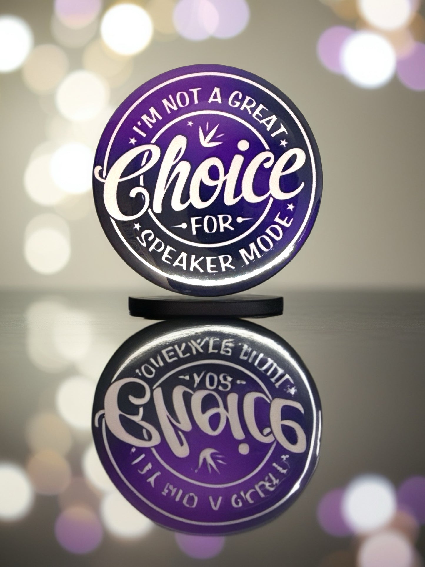 I'm Not a Great Choice for Speaker Mode Pin Badge | Funny Gift
