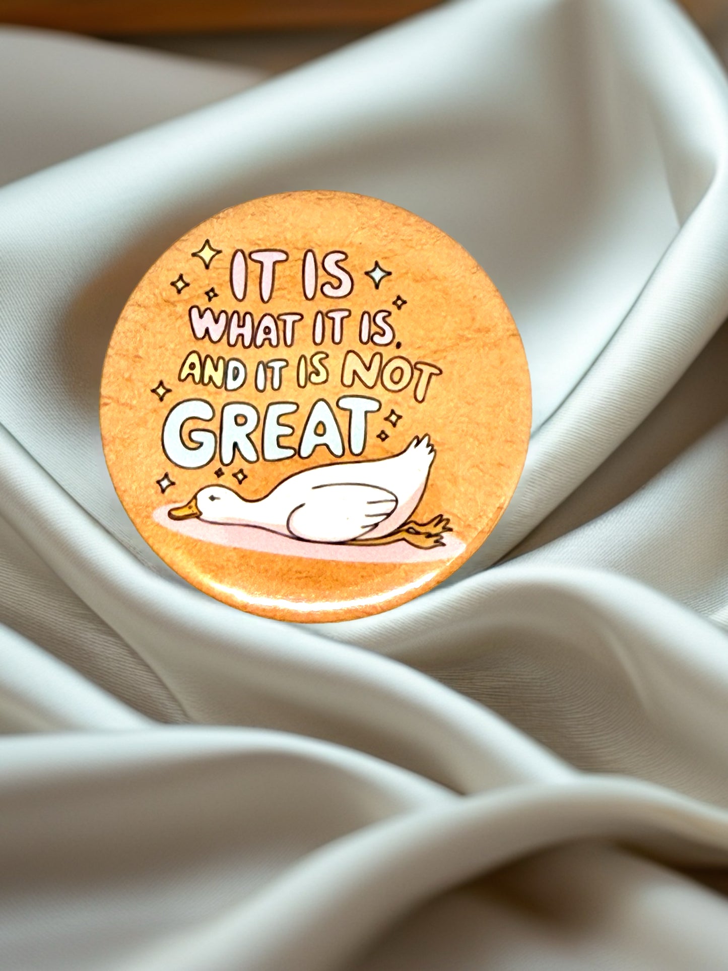 It Is What It Is... | Pin Badge | Funny Quote Gift
