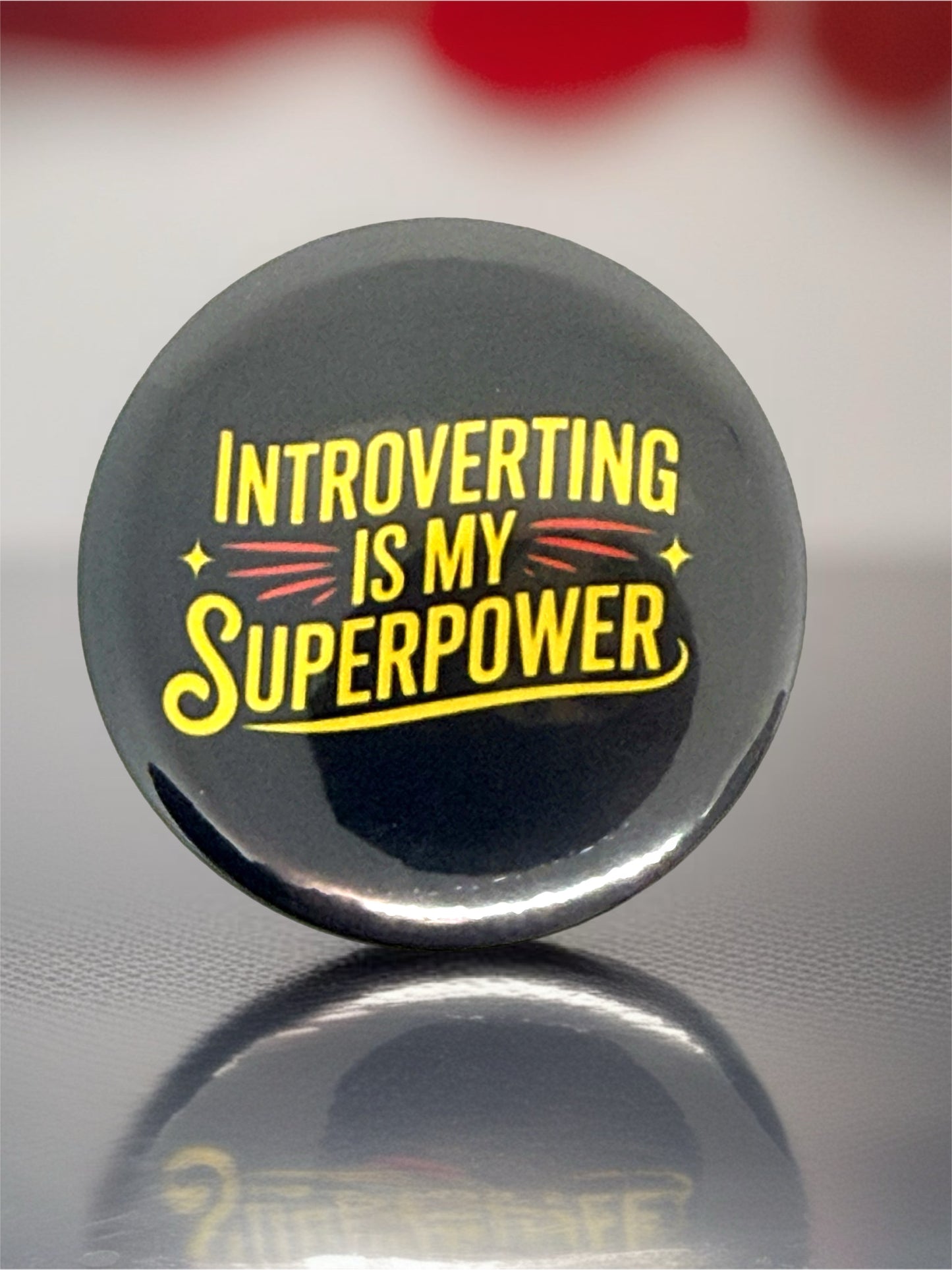 Introverting Is My Superpower Pin Badge | Funny Introvert Gift
