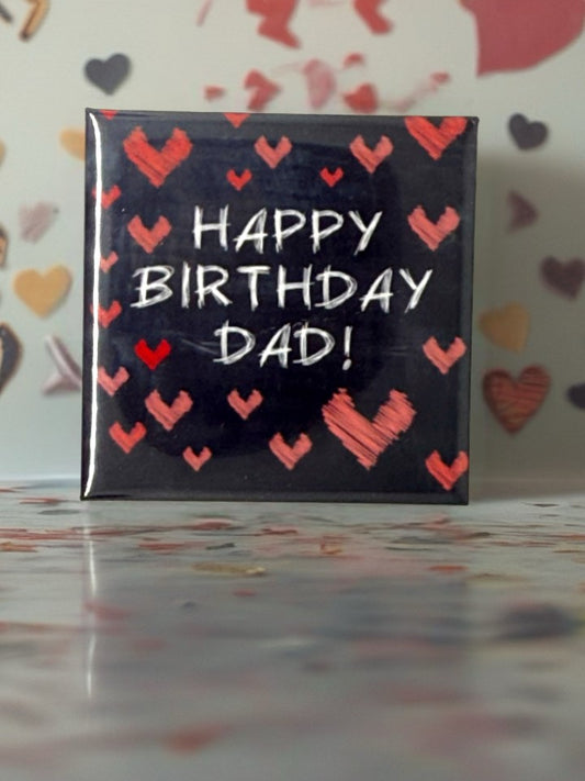 Happy Birthday Dad Fridge Magnet | Gift for Dad