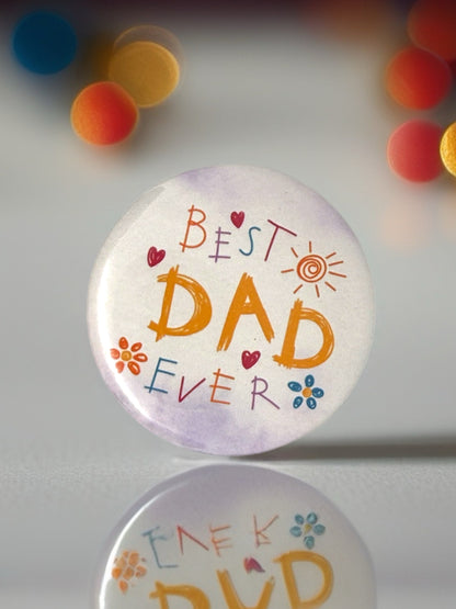 Best Dad Ever Bottle Opener or Pin Badge | Colourful Gift for Dad