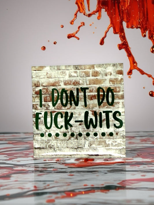 I Don't Do F*ck Wits Fridge Magnet | Bright Décor