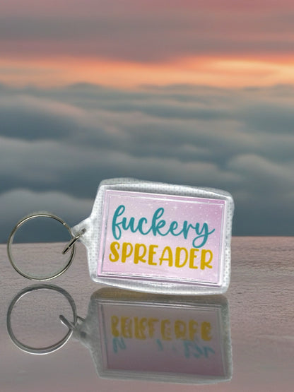 F*ckery Spreader| Funny/Rude Acrylic Keyring | Novelty