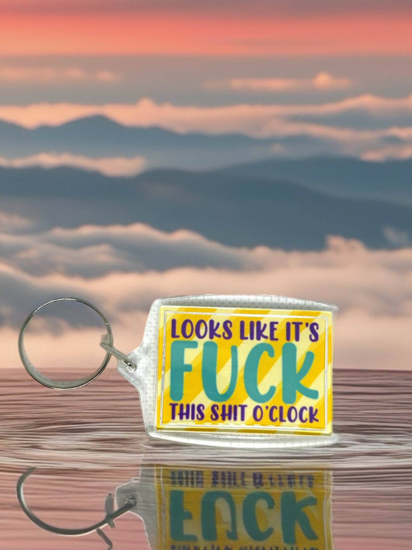 Looks Like Its F*ck This Sh*t O'clock | Funny/Rude Acrylic Keyring | Novelty