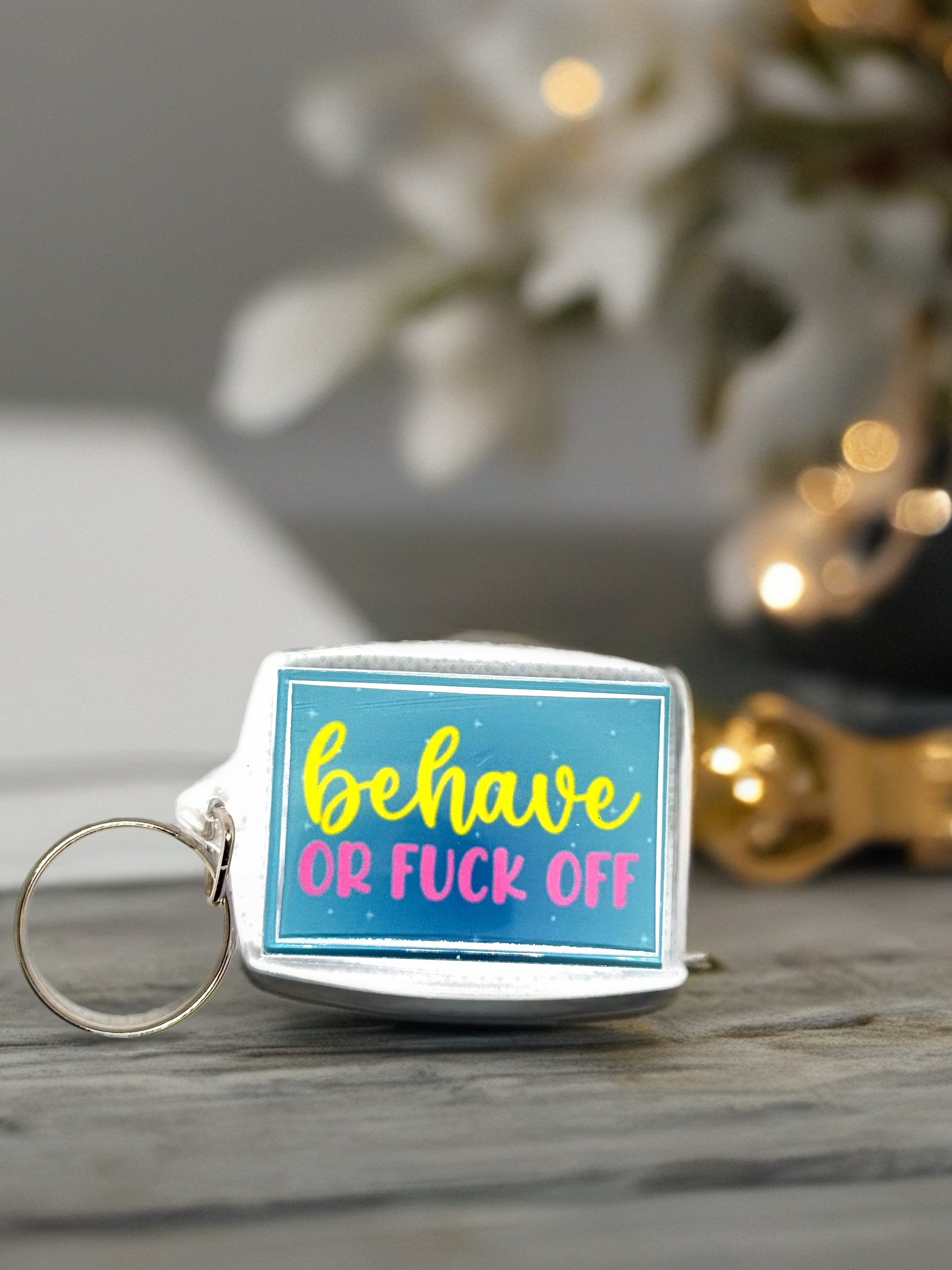 Behave Or F*ck Off | Funny/Rude Acrylic Keyring | Novelty
