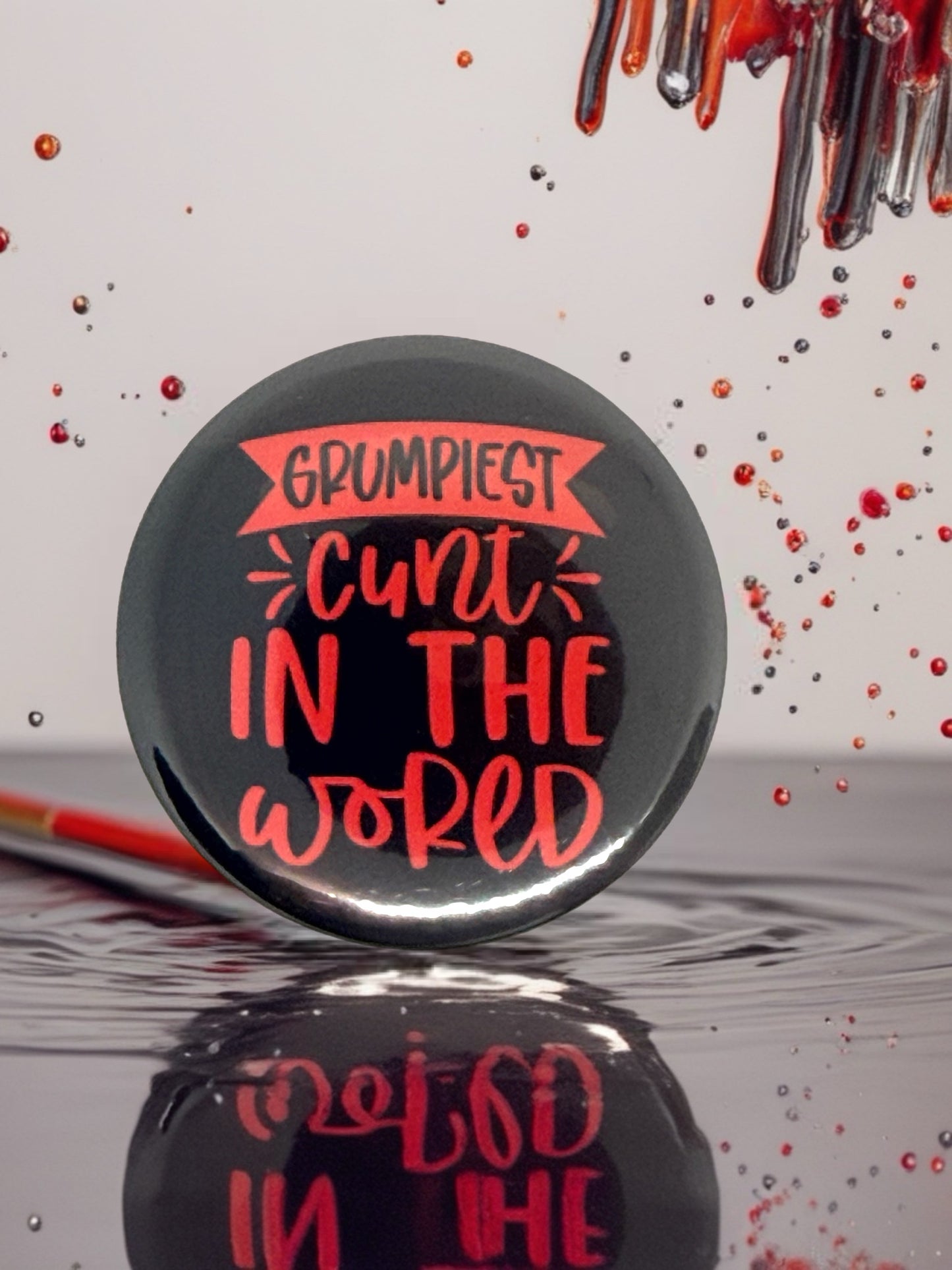 Grumpiest C**t in the World | Bottle Opener or Pin Badge | Adult Humour Gift
