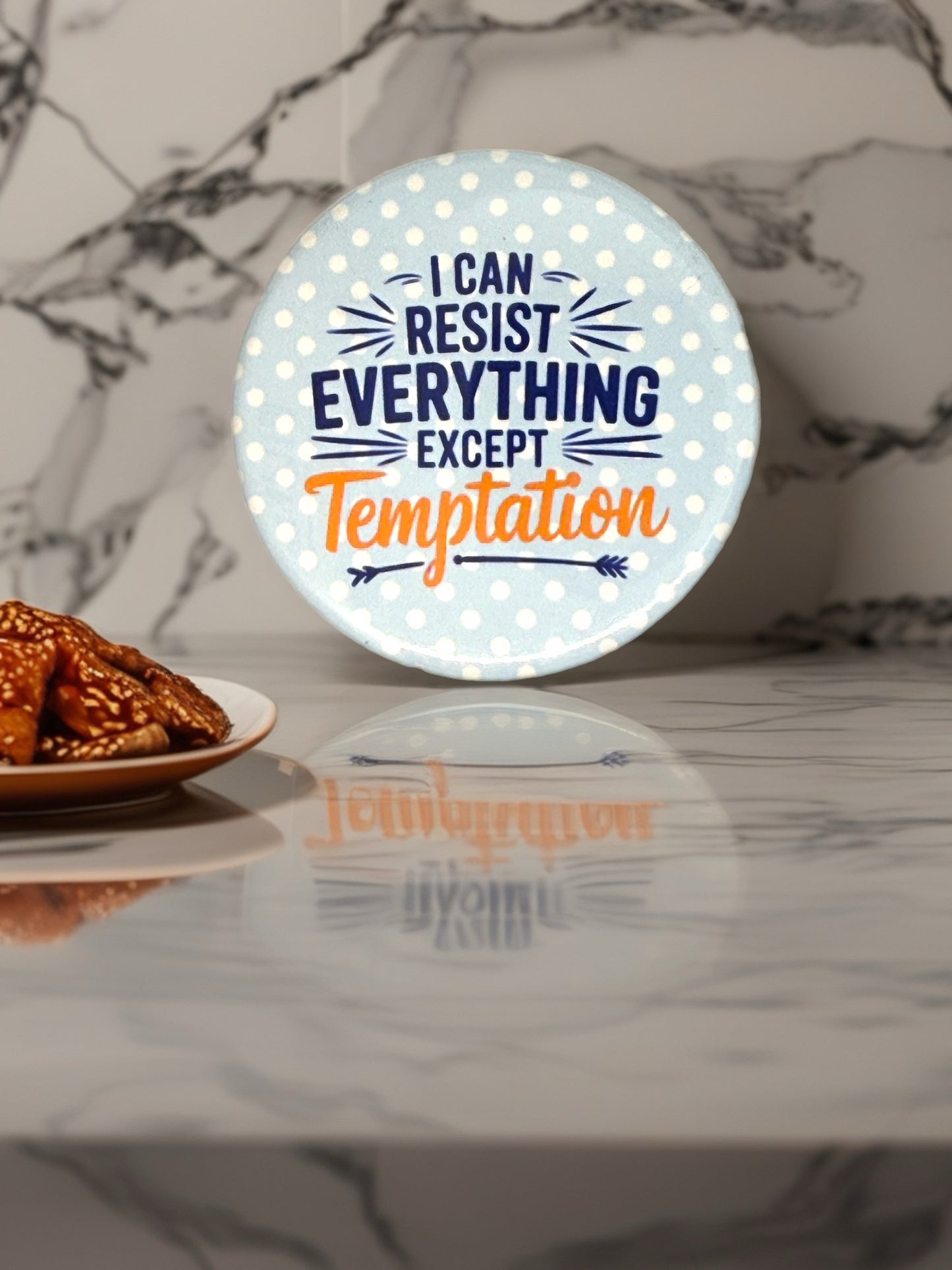 I Can Resist Everything Except Temptation Pin Badge | Funny Humour Gift