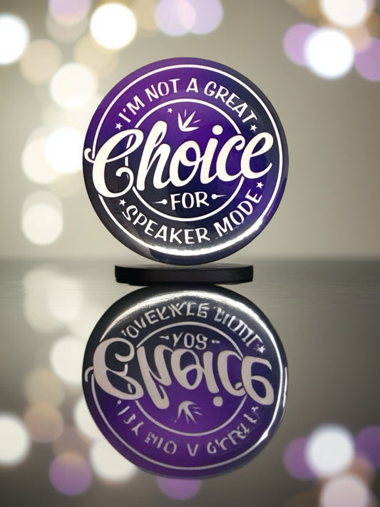 I'm Not a Great Choice for Speaker Mode Pin Badge | Funny Gift