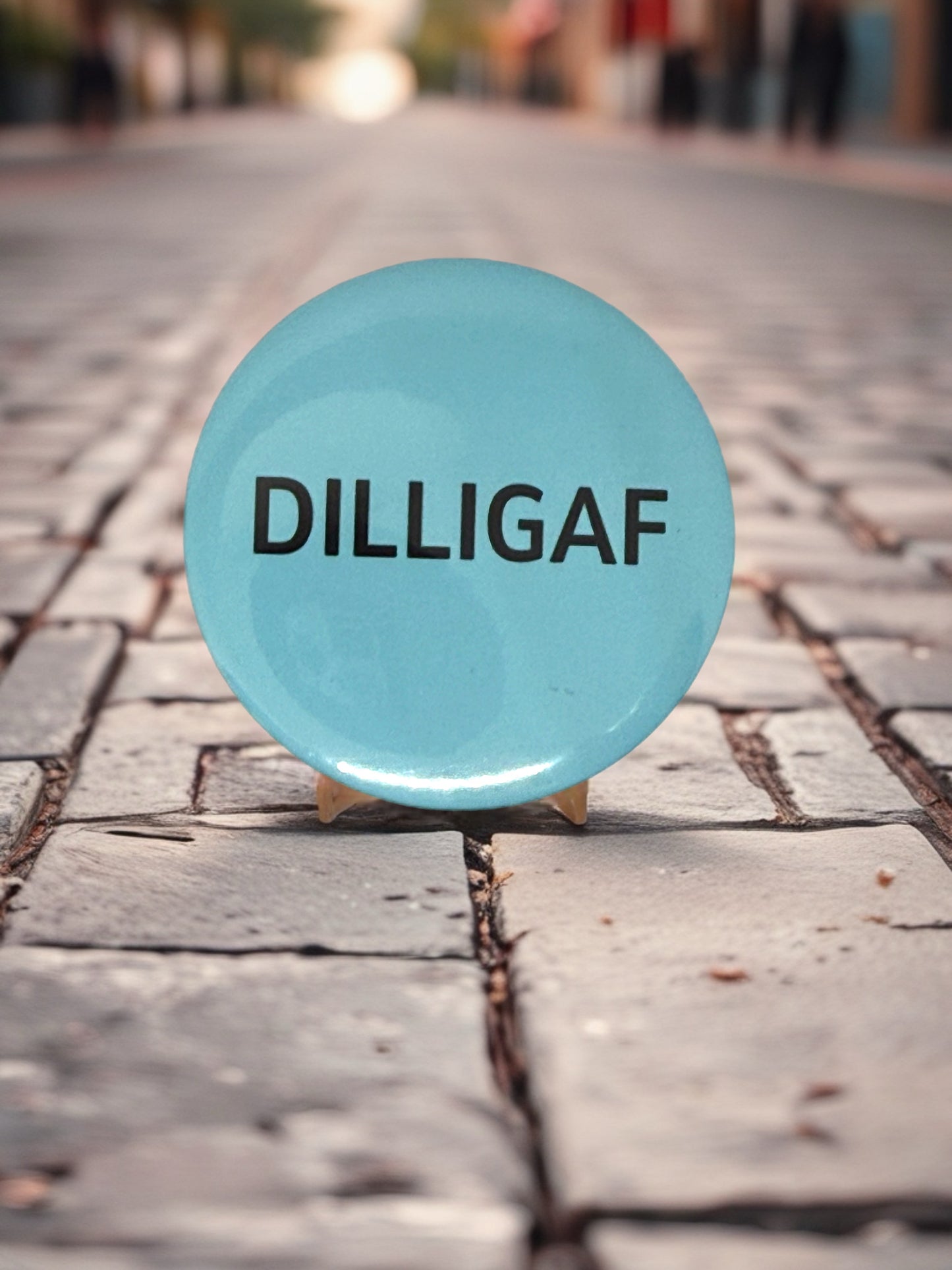 DILLIGAF | Pin Badge | Funny Sarcastic Novelty Gift