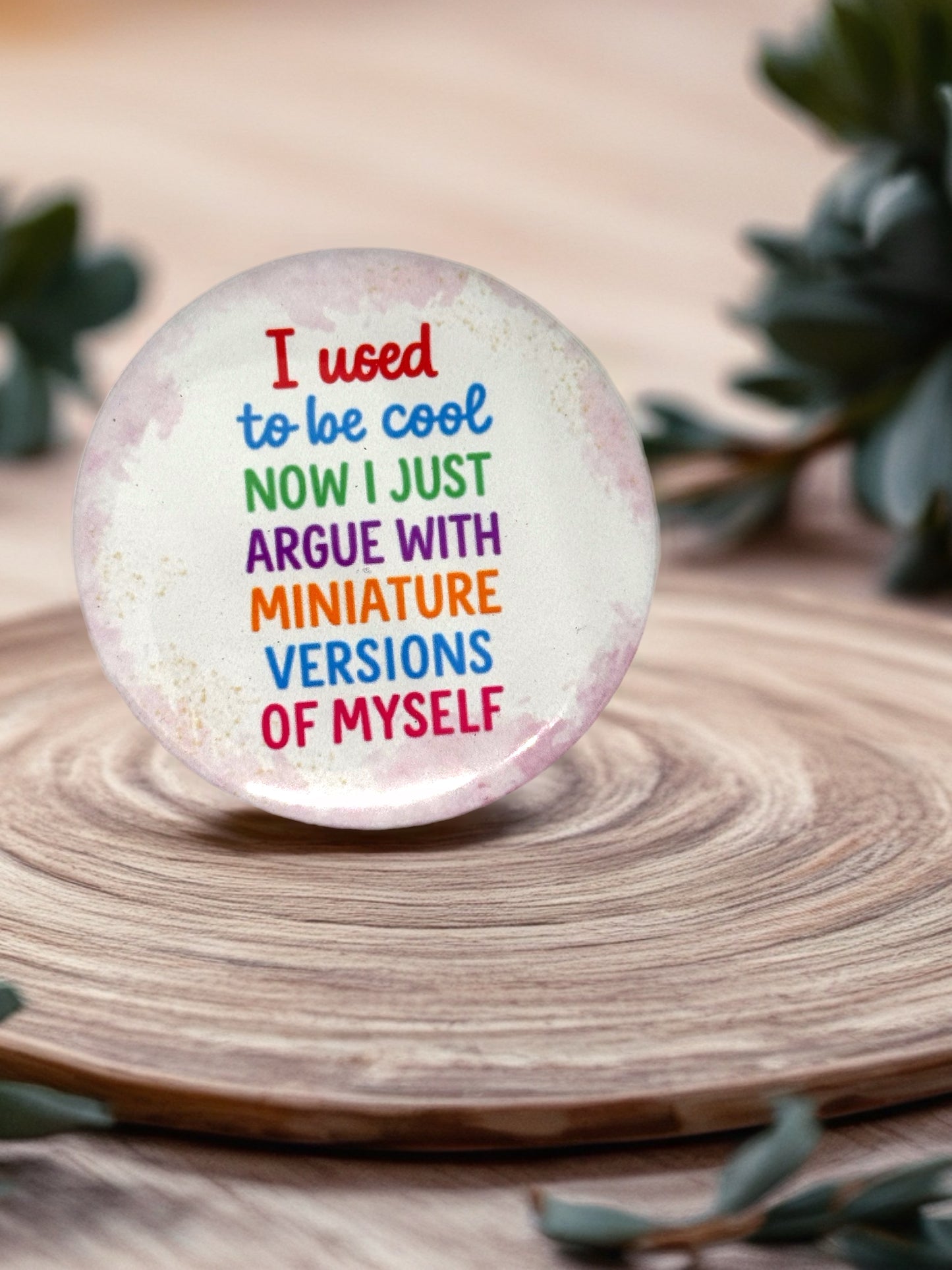 I Used to Be Cool... | Funny Pin Badge