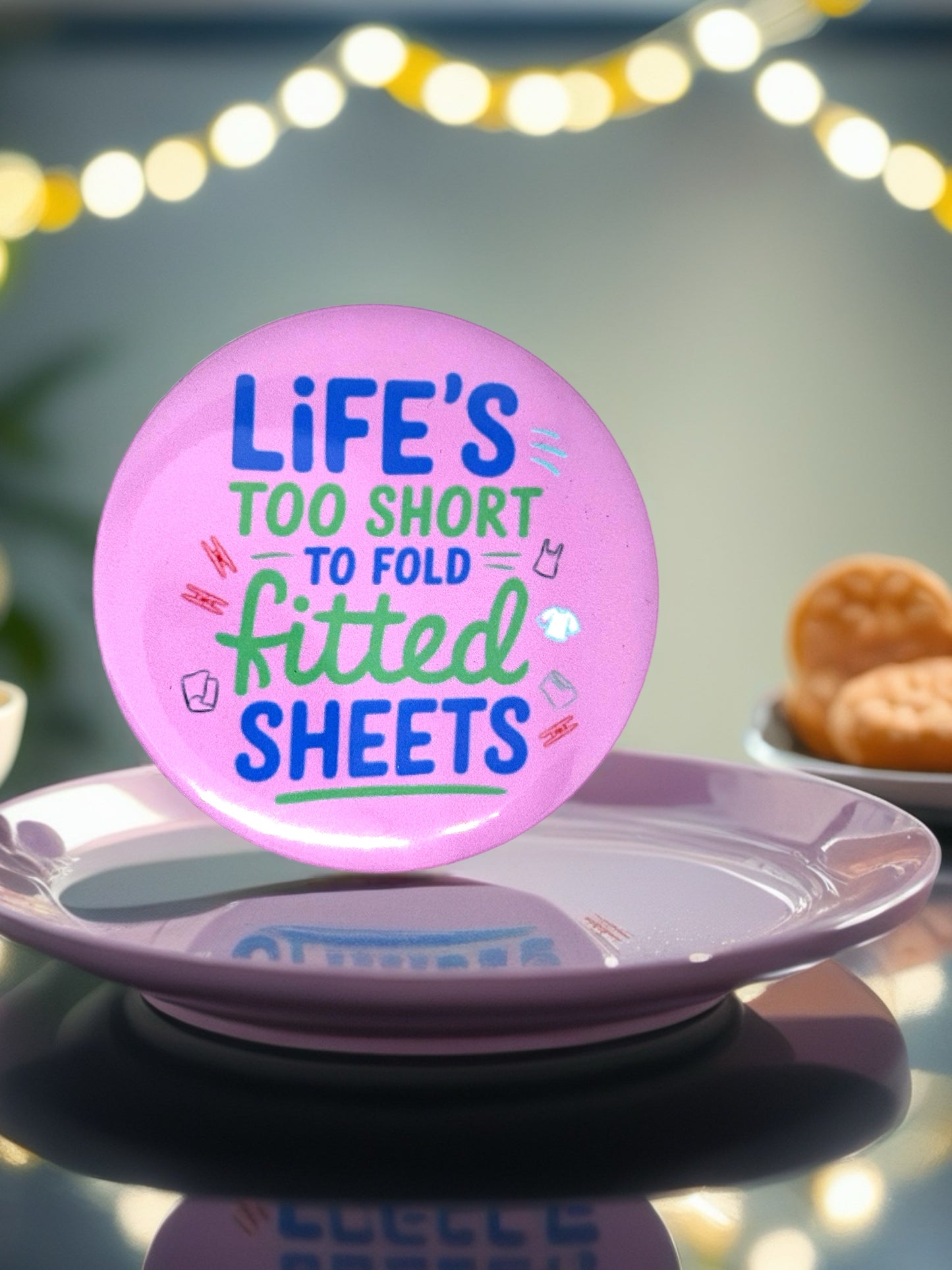 Life's Too Short to Fold Fitted Sheets | Pin Badge | Funny Laundry Gift