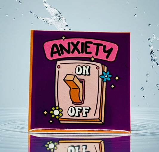 Anxiety ON/OFF Fridge Magnet | Bright Décor