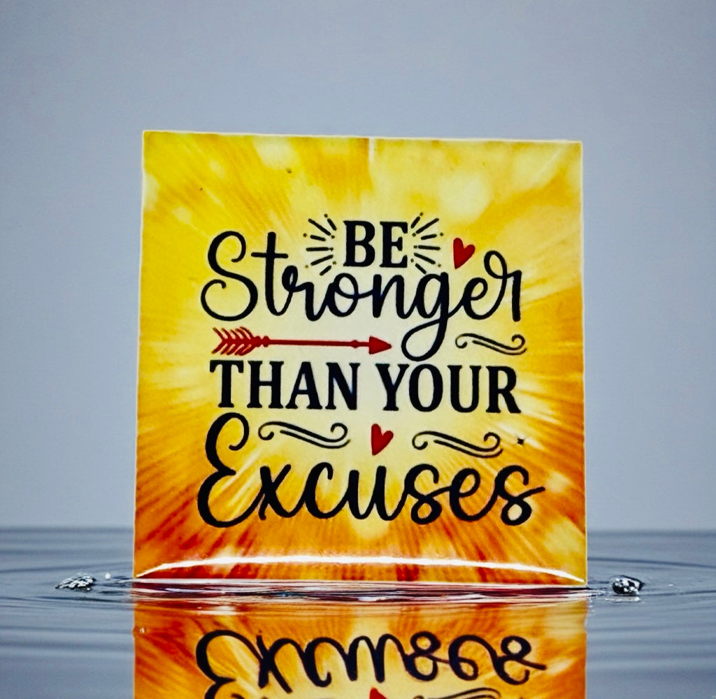 Be Stronger Than Your Excuses Fridge Magnet | Bright Décor